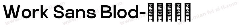 Work Sans Blod字体转换